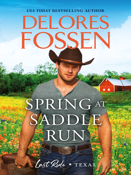 Title details for Spring at Saddle Run by Delores Fossen - Available